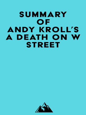cover image of Summary of Andy Kroll's a Death on W Street